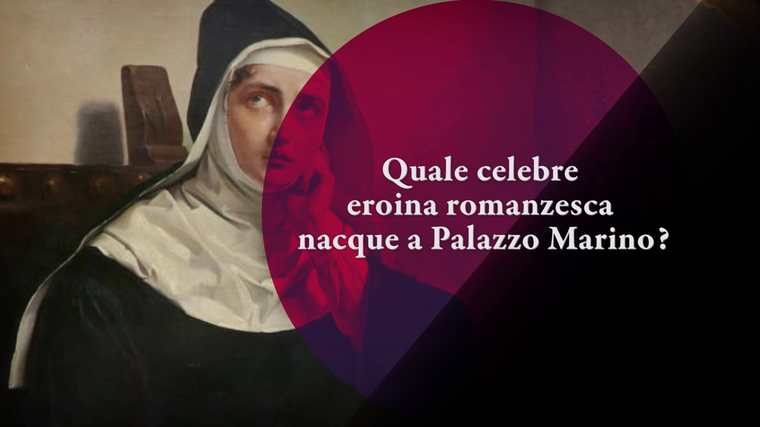 Quale celebre eroina romanzesca nacque a Palazzo Marino?